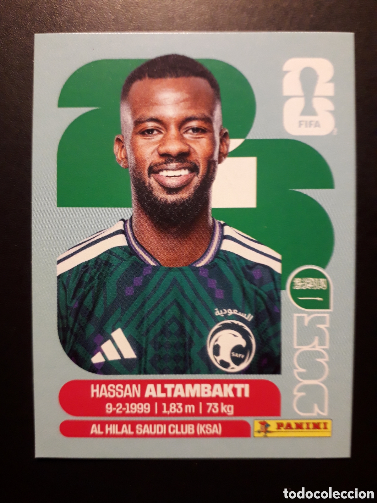 Cromos de F&uacute;tbol: ALTAMBAKTI ARABIA SAUD&Iacute; KSA 8 MUNDIAL F&Uacute;TBOL 2026 FIFA WORLD CUP PANINI SIN PEGAR PEDIDO M&Iacute;NIMO 3&euro;.