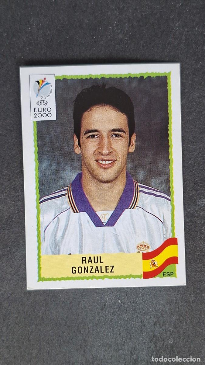 Cromos de F&uacute;tbol: L1 RAUL GONZALEZ SELECCION ESPA&Ntilde;A 206 PANINI EUROCOPA 2000 NUNCA PEGADO SIN PEGAR