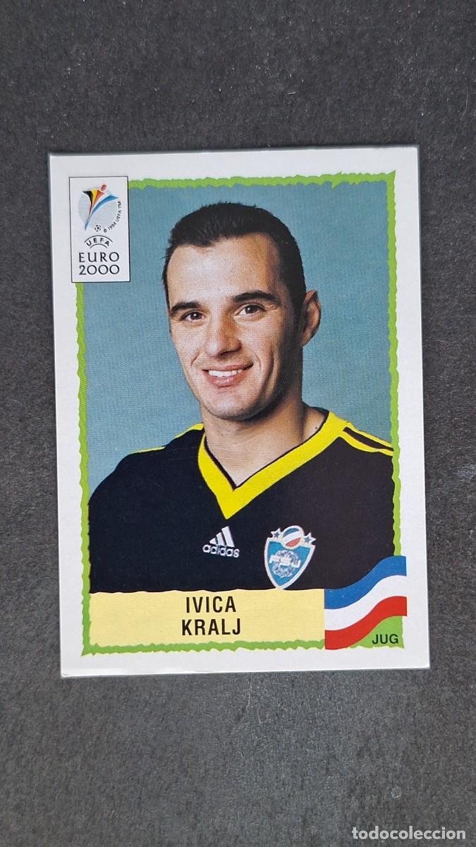 Cromos de F&uacute;tbol: L1 IVICA KRALJ SELECCION YUGOSLAVIA 213 PANINI EUROCOPA 2000 NUNCA PEGADO SIN PEGAR