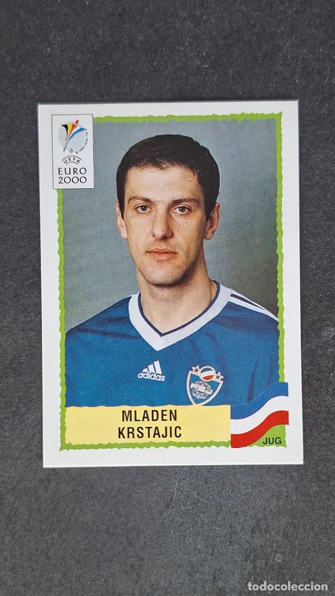 Cromos de F&uacute;tbol: L1 MLADEN KRSTAJIC SELECCION YUGOSLAVIA 217 PANINI EUROCOPA 2000 NUNCA PEGADO SIN PEGAR