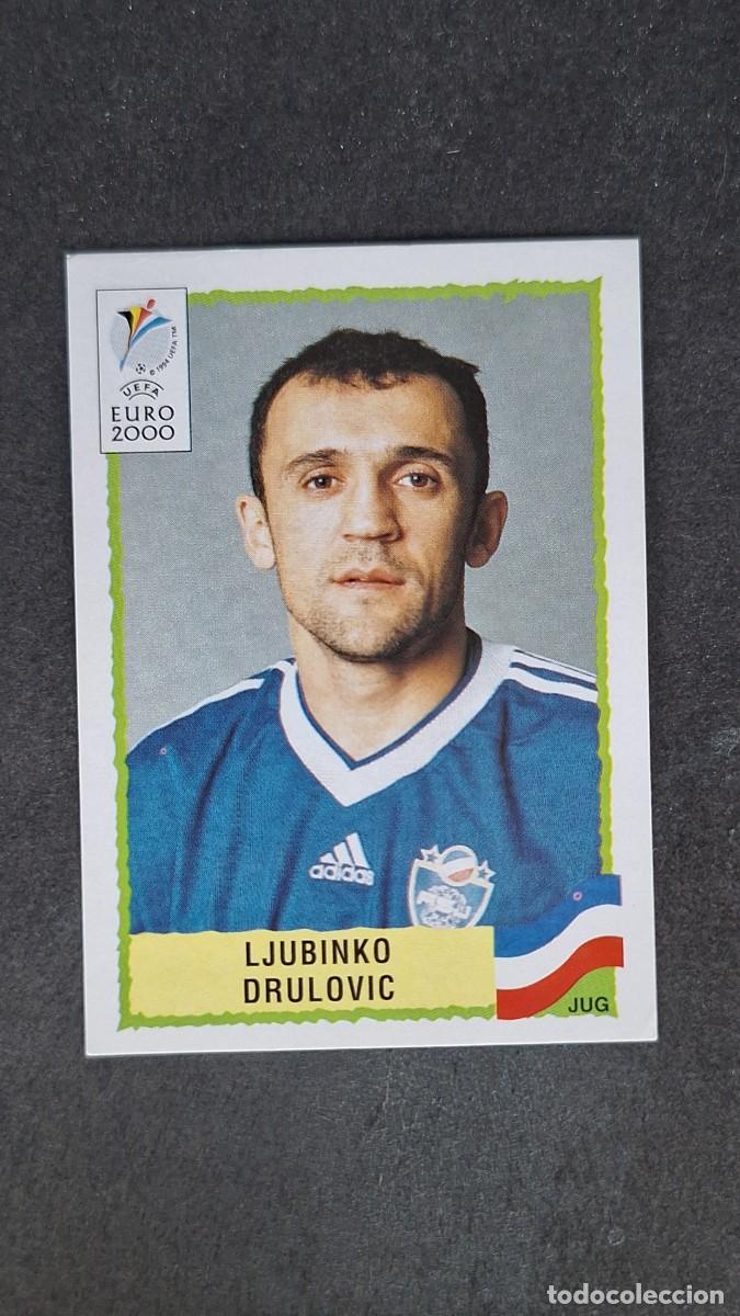 Cromos de F&uacute;tbol: L1 LJUBINKO DRULOVIC SELECCION YUGOSLAVIA 226 PANINI EUROCOPA 2000 NUNCA PEGADO SIN PEGAR