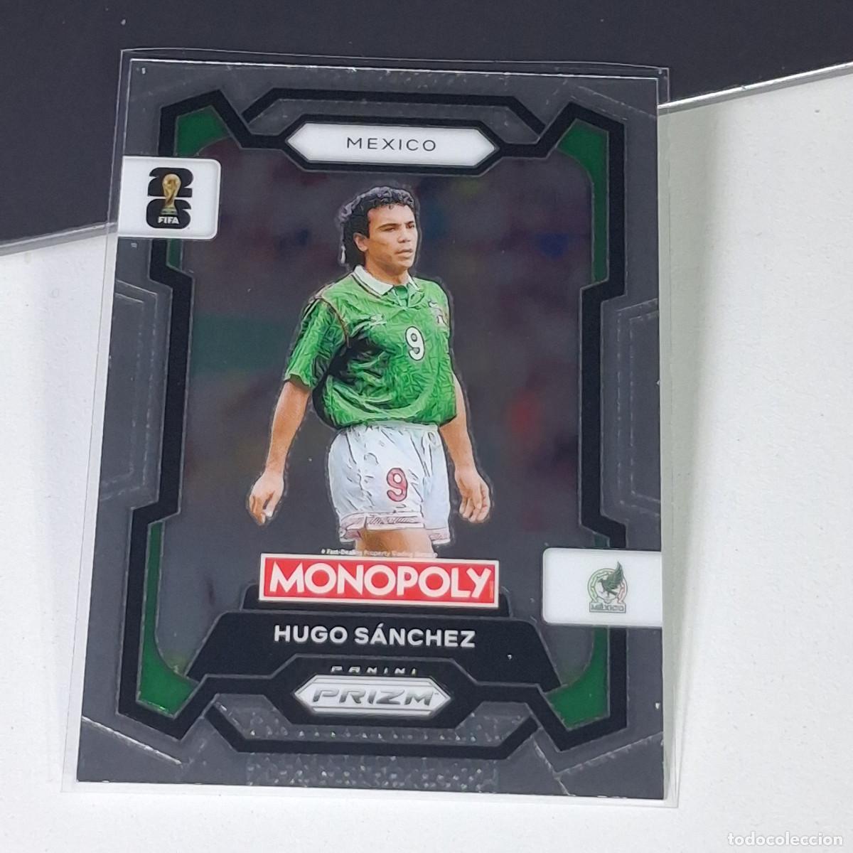 Cromos de F&uacute;tbol: B17 HUGO SANCHEZ 56 MEXICO FIFA WORLD CUP 2026 PANINI PRIZM MONOPOLY COLECCI&Oacute;N ALBUM MUNDIAL