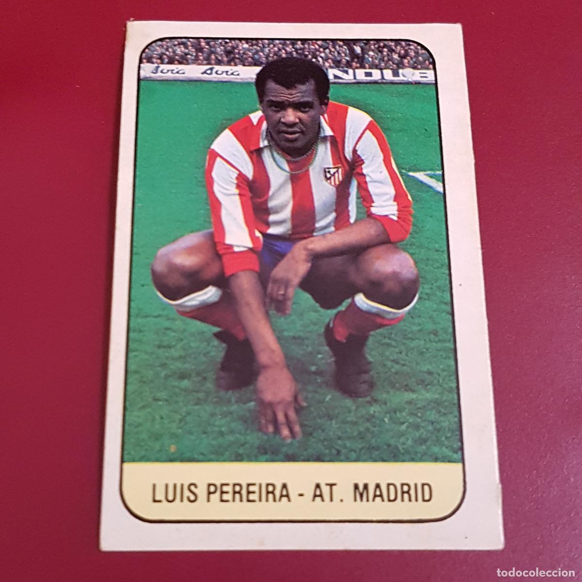 Cromos de F&uacute;tbol: ESTE - LIGA 78 79 - 1978 1979 - UN CROMO - AT. MADRID - LUIS PEREIRA - NUNCA PEGADO