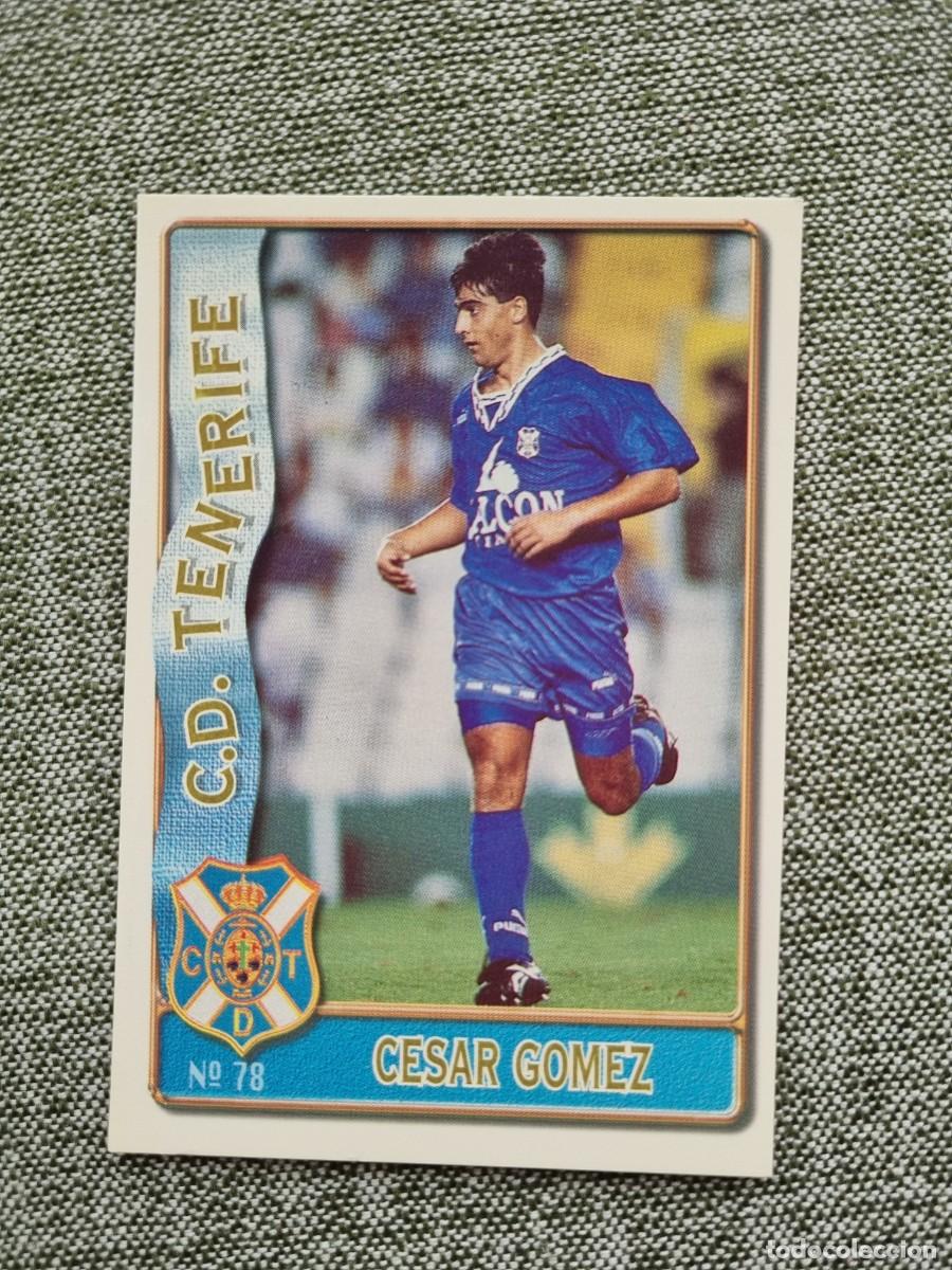 Cromos de F&uacute;tbol: 78 C&Eacute;SAR G&Oacute;MEZ (CD Tenerife). Las Fichas de la Liga 1996 1997 96 97 (Mundicromo)