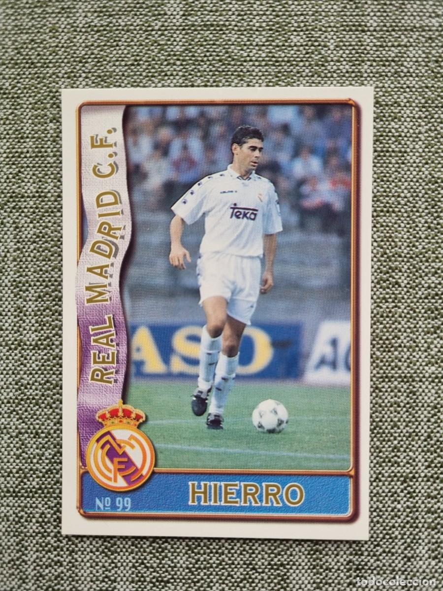 Cromos de F&uacute;tbol: 99 HIERRO (Real Madrid CF). Las Fichas de la Liga 1996 1997 96 97 (Mundicromo)