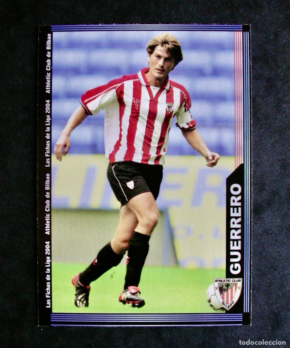 Figurine di Calcio: N&ordm; 179 GUERRERO DEL ATHLETIC DE LAS FICHAS DE LA LIGA 2003 2004 03 04 DE MUNDICROMO