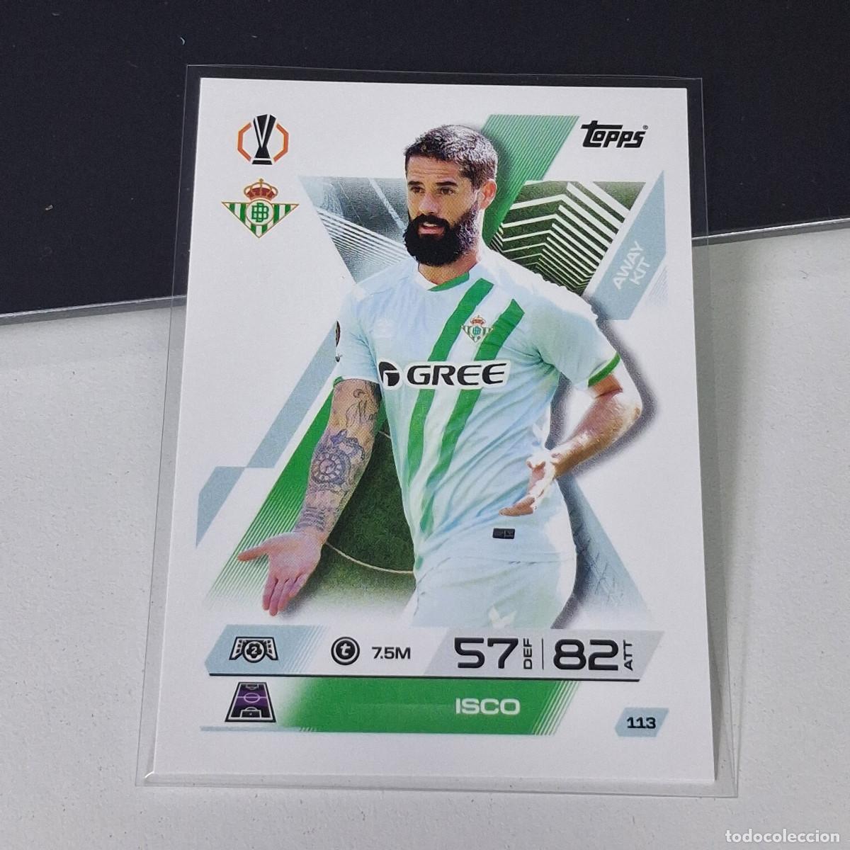 Cromos de F&uacute;tbol: B6 113 ISCO REAL BETIS AWAY KIT MATCH ATTAX CHAMPIONS LEAGUE 2025-26 EXTRA TOPPS