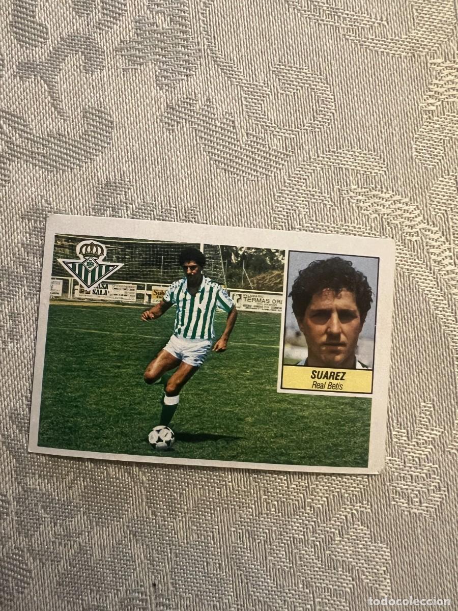 Figurine di Calcio: SU&Aacute;REZ BETIS NUNCA PEGADO LIGA ESTE 1984/85 84 85
