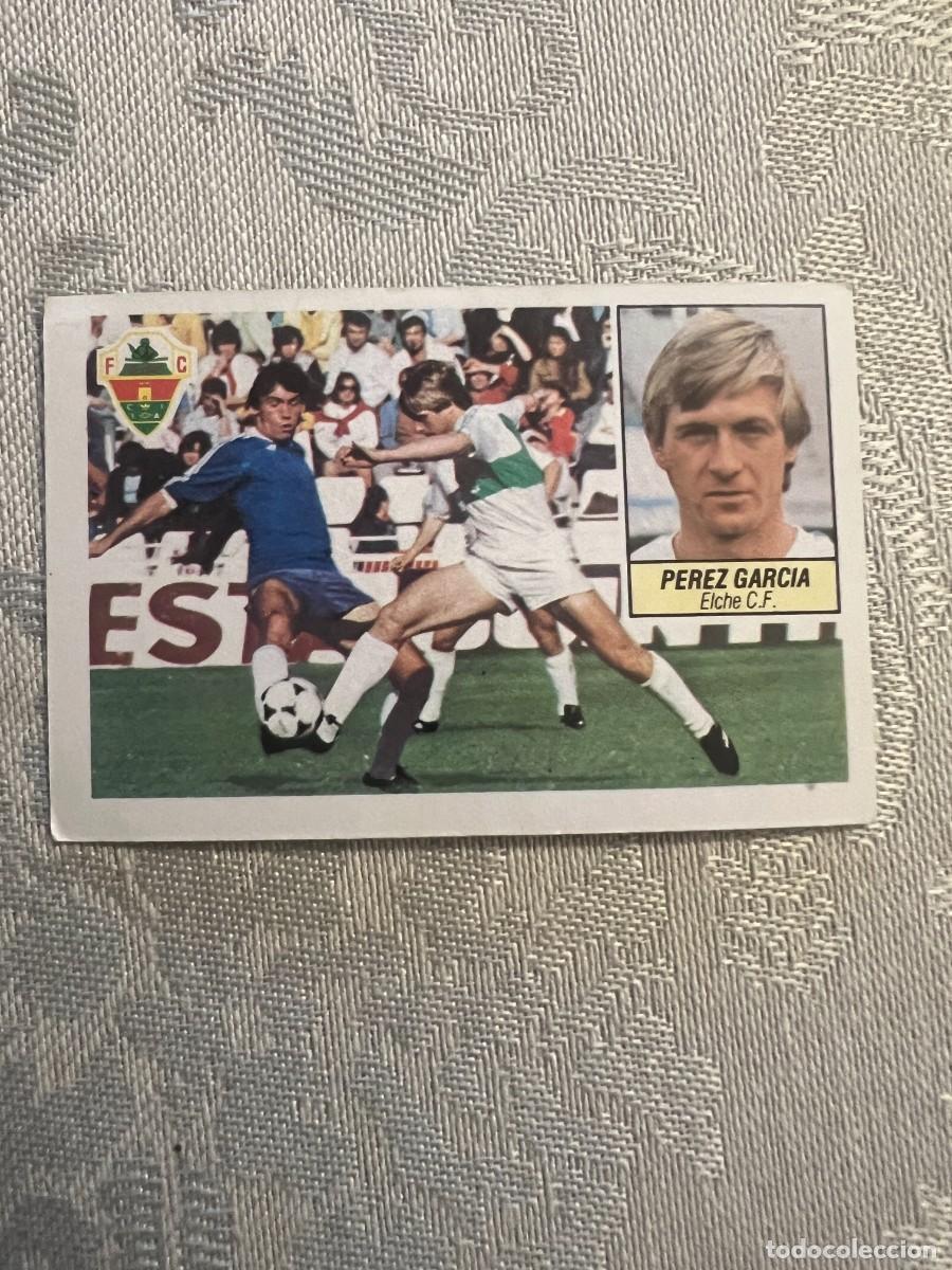 Cromos de F&uacute;tbol: P&Eacute;REZ GARC&Iacute;A ELCHE NUNCA PEGADO LIGA ESTE 1984/85 84 85