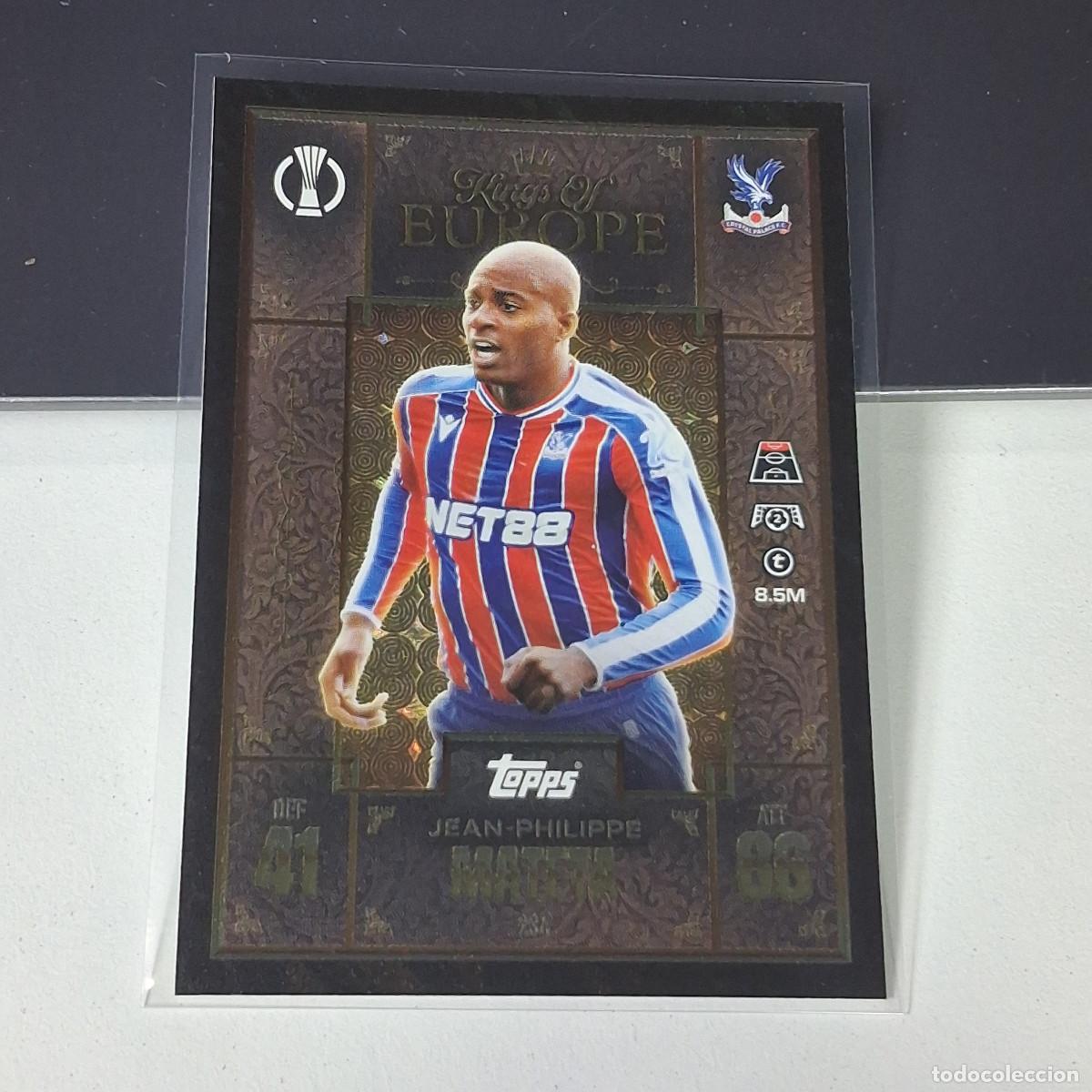 Cromos de F&uacute;tbol: B6 234 JEAN PHILIPPE MATETA CRYSTAL PALACE KINGS OF EUROPE MATCH ATTAX EXTRA 2025 2026 25 26 TOPPS