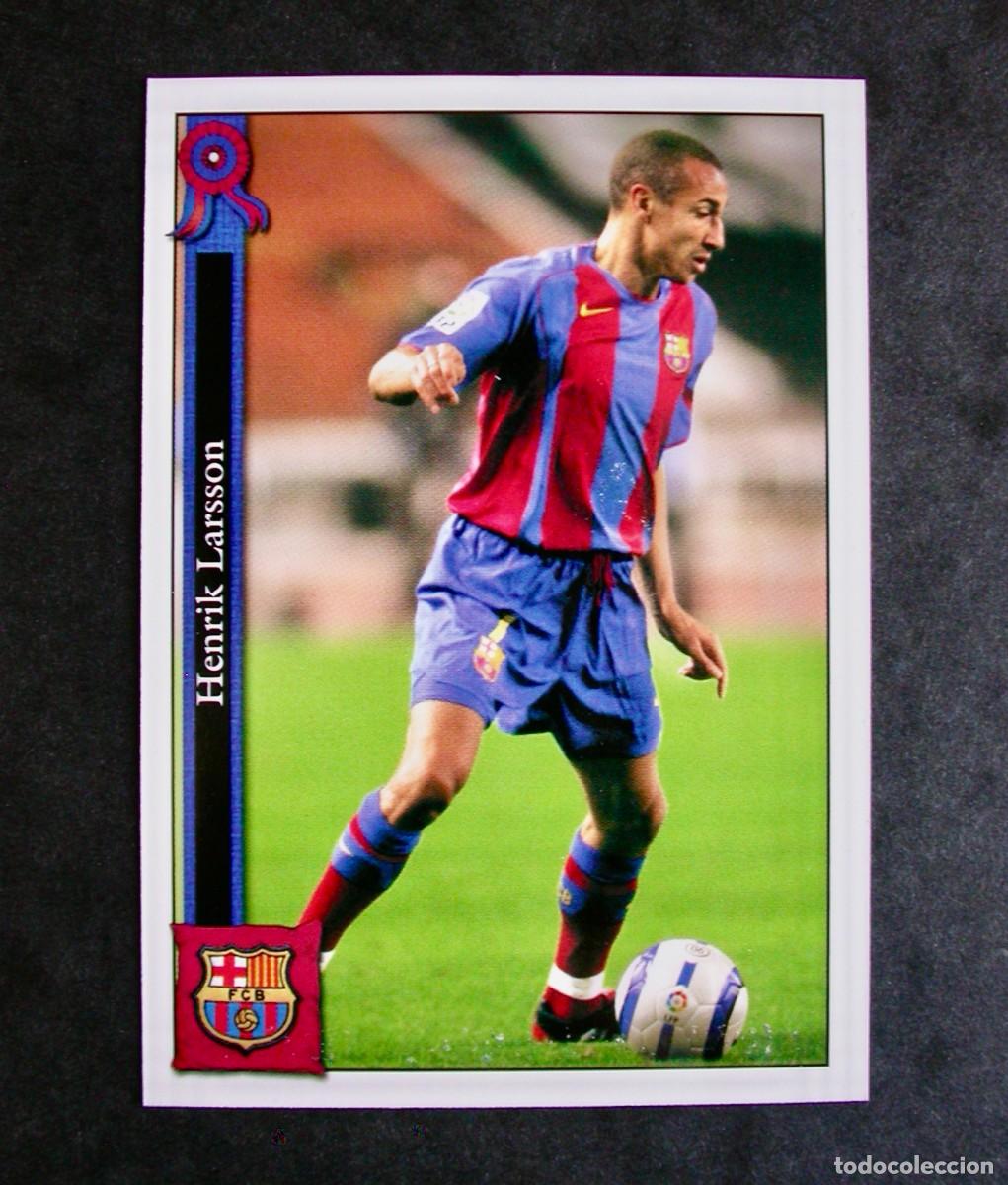 Cromos de F&uacute;tbol: 23 LARSSON FC BARCELONA / FICHAS DE LA LIGA 2005 2006 05 06 / MUNDICROMO
