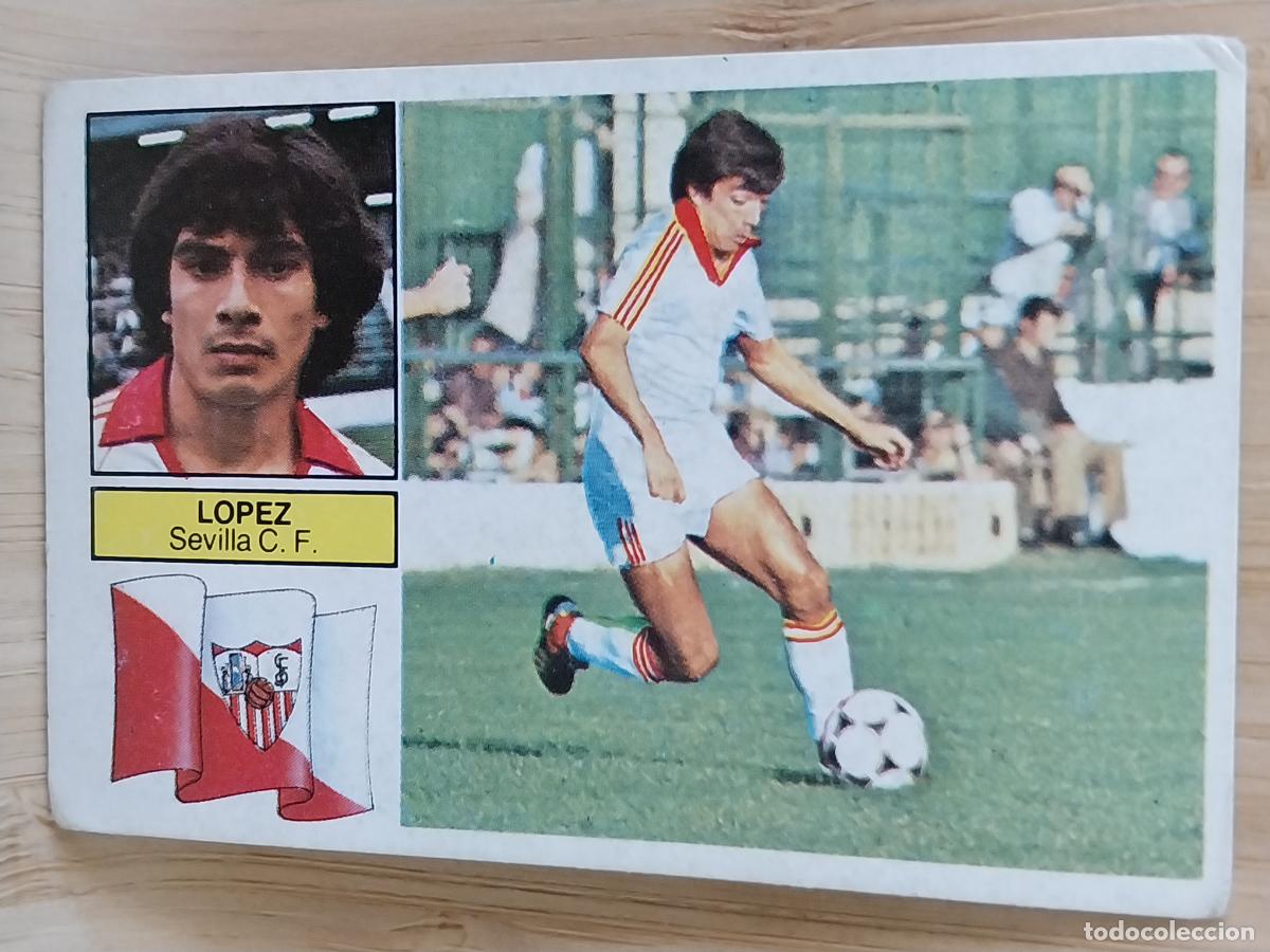 Cromos de F&uacute;tbol: LOPEZ SEVILLA LIGA 1982 82 83 ED ESTE CROMO ORIGINAL