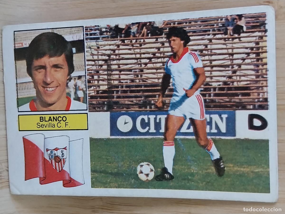 Cromos de F&uacute;tbol: BLANCO SEVILLA LIGA 1982 82 83 ED ESTE CROMO ORIGINAL