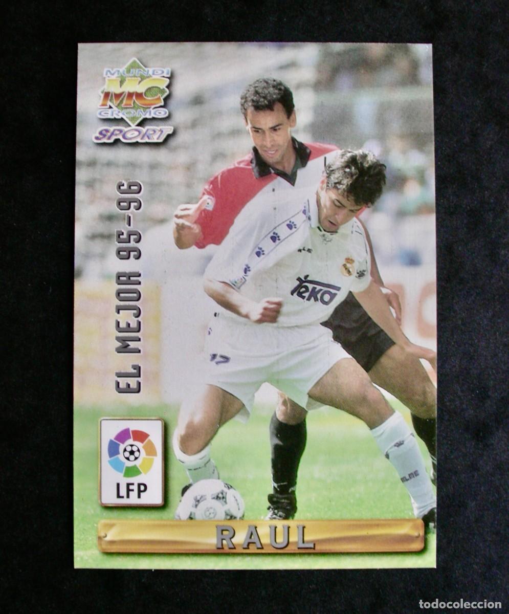 Cromos de F&uacute;tbol: N&ordm; 405 RA&Uacute;L DEL R. MADRID, LOS MEJORES DE LAS FICHAS DE LA LIGA 96-97 DE MUNDICROMO