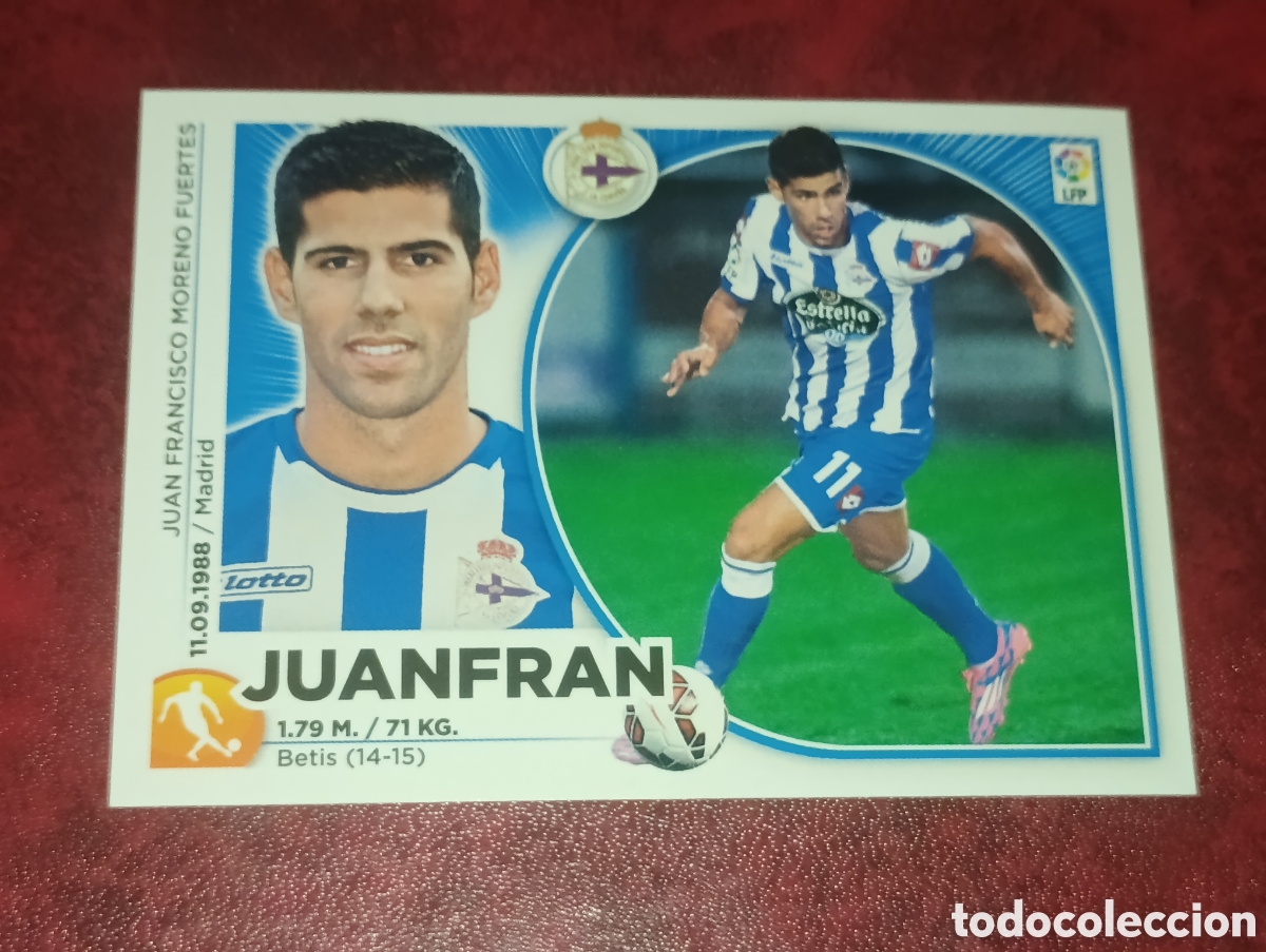 Cromos de F&uacute;tbol: Juanfran ULTIMOS FICHAJES 52 DEPORTIVO LIGA ESTE 2014 2015 14 15