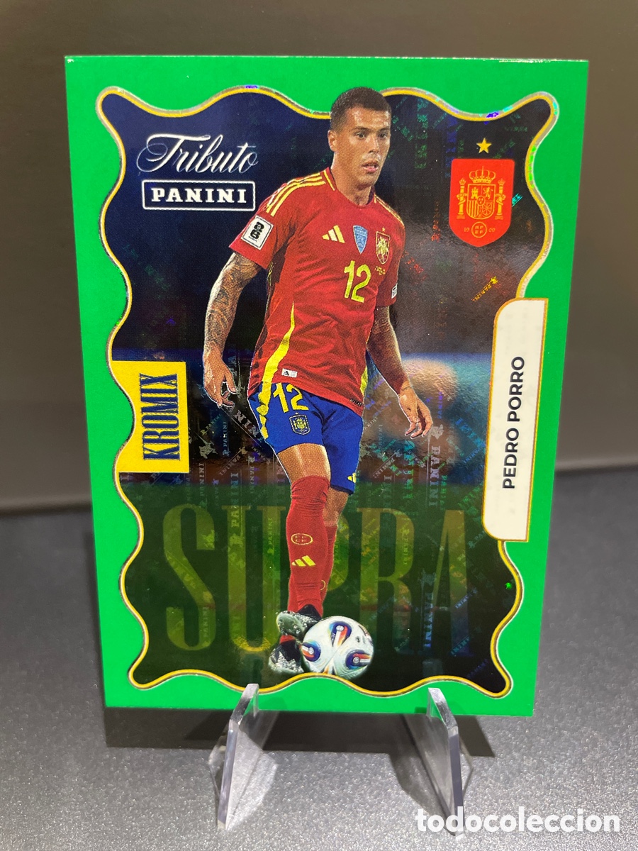 Cromos de F&uacute;tbol: Pedro Porro KV72 Kromix Supra Green Panini Tribute Seleccion Espa&ntilde;ola 2010-2026 Vamos Campeones