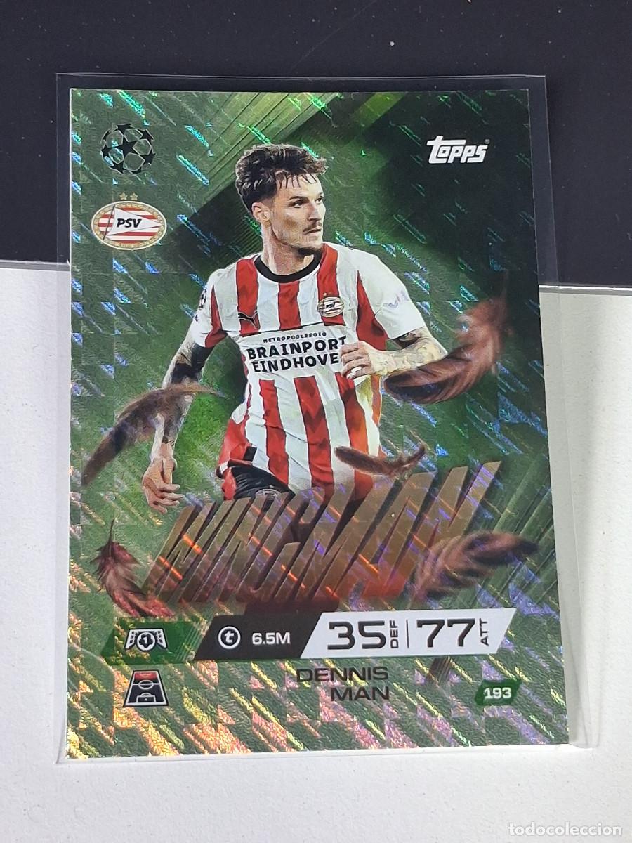 Cromos de F&uacute;tbol: A15 193 DENNIS MAN PSV WINGMAN MATCH ATTAX CHAMPIONS LEAGUE 2025-26 EXTRA TOPPS