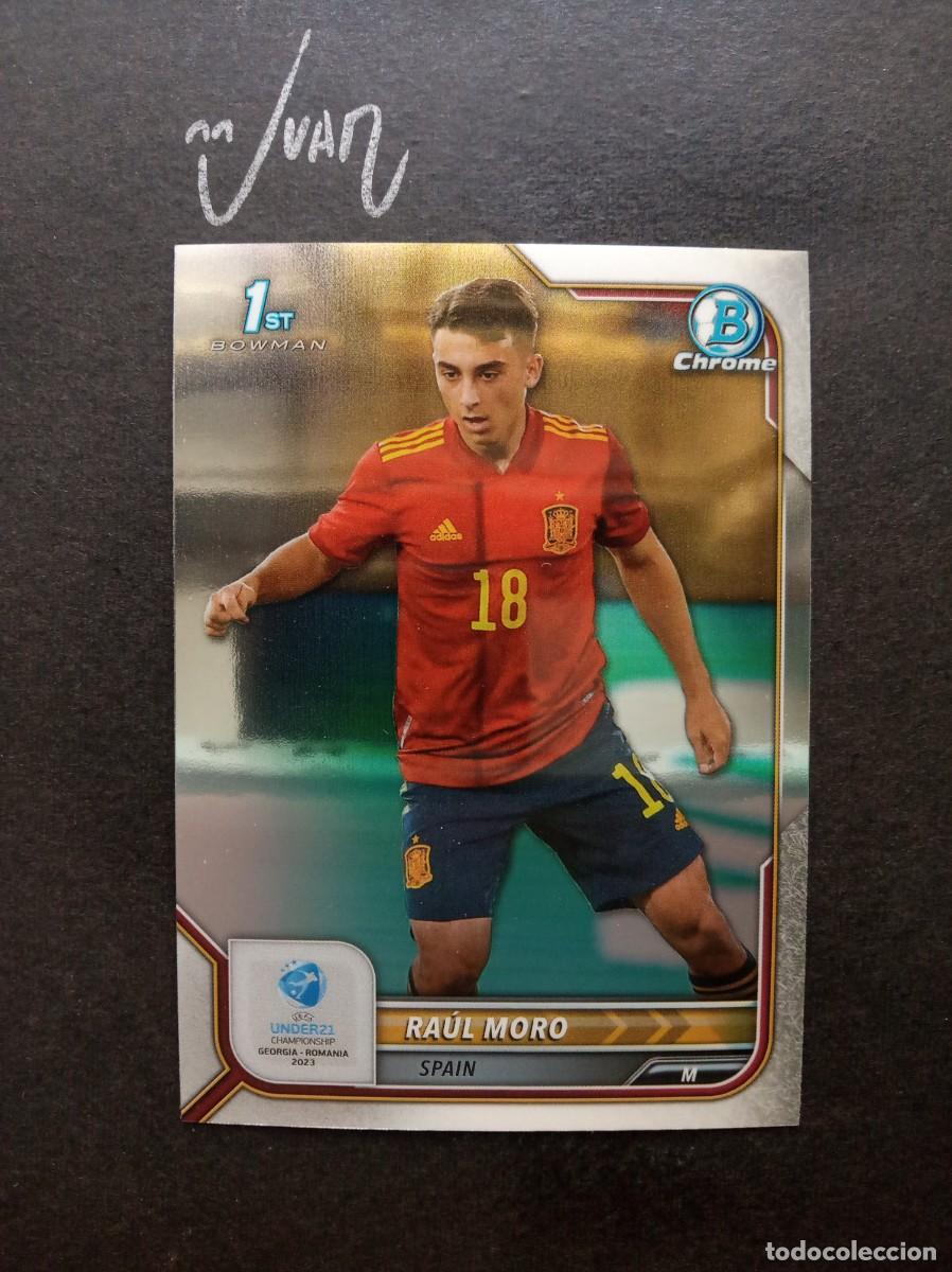 Football Stickers: N&ordm; 128 RAUL MORO ESPA&Ntilde;A VALLADOLID AJAX OSASUNA ⚽ TOPPS &reg; 1st BOWMAN CHROME UEFA EURO UNDER 21 2023