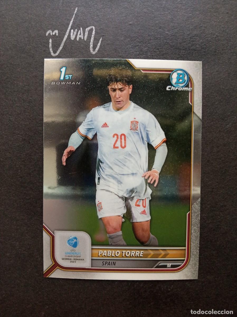 Football Stickers: 13 PABLO TORRE ESPA&Ntilde;A BARCELONA MALLORCA RACING ⚽ TOPPS &reg; 1st BOWMAN CHROME UEFA EURO UNDER 21 2023