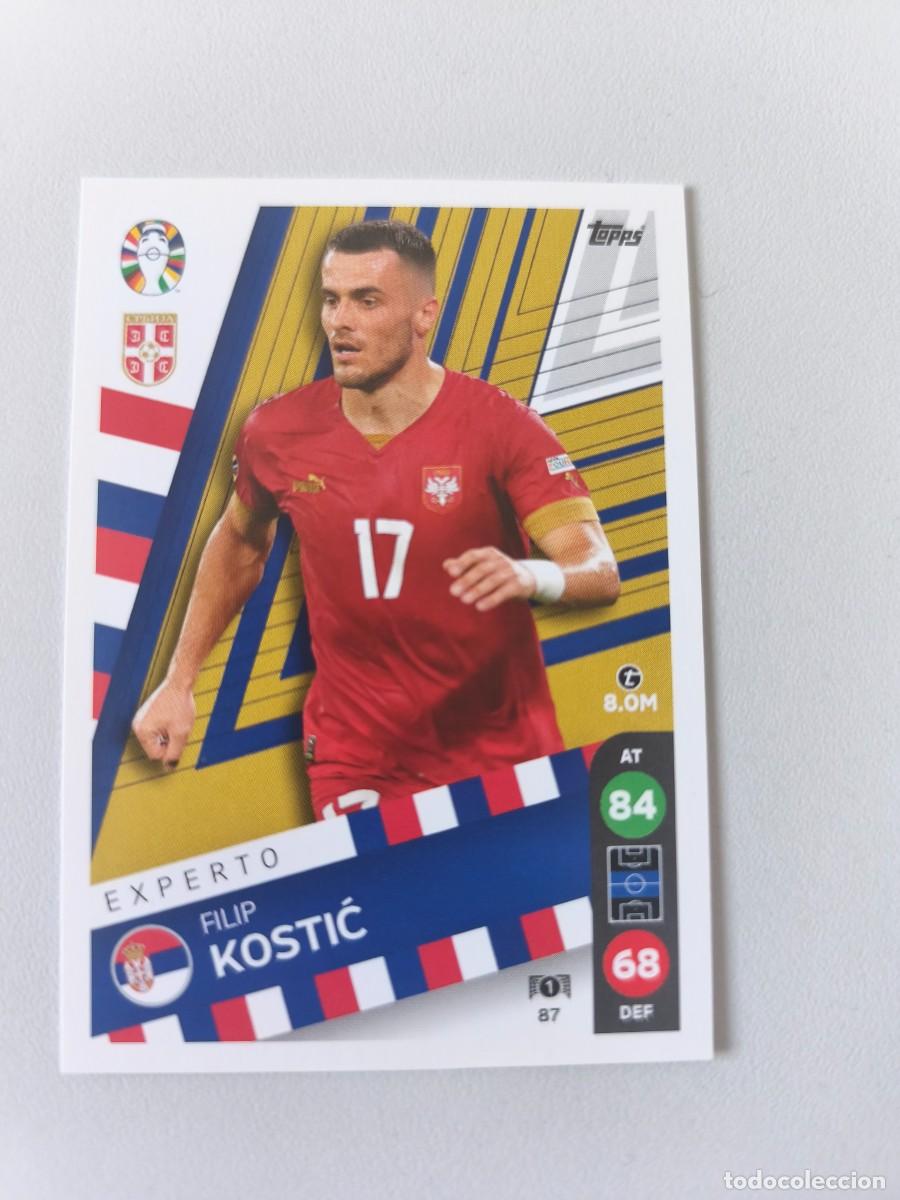 Cromos de F&uacute;tbol: EURO 2024 TOPPS EXPERTO FILIP KOSTIC 87 CRM1