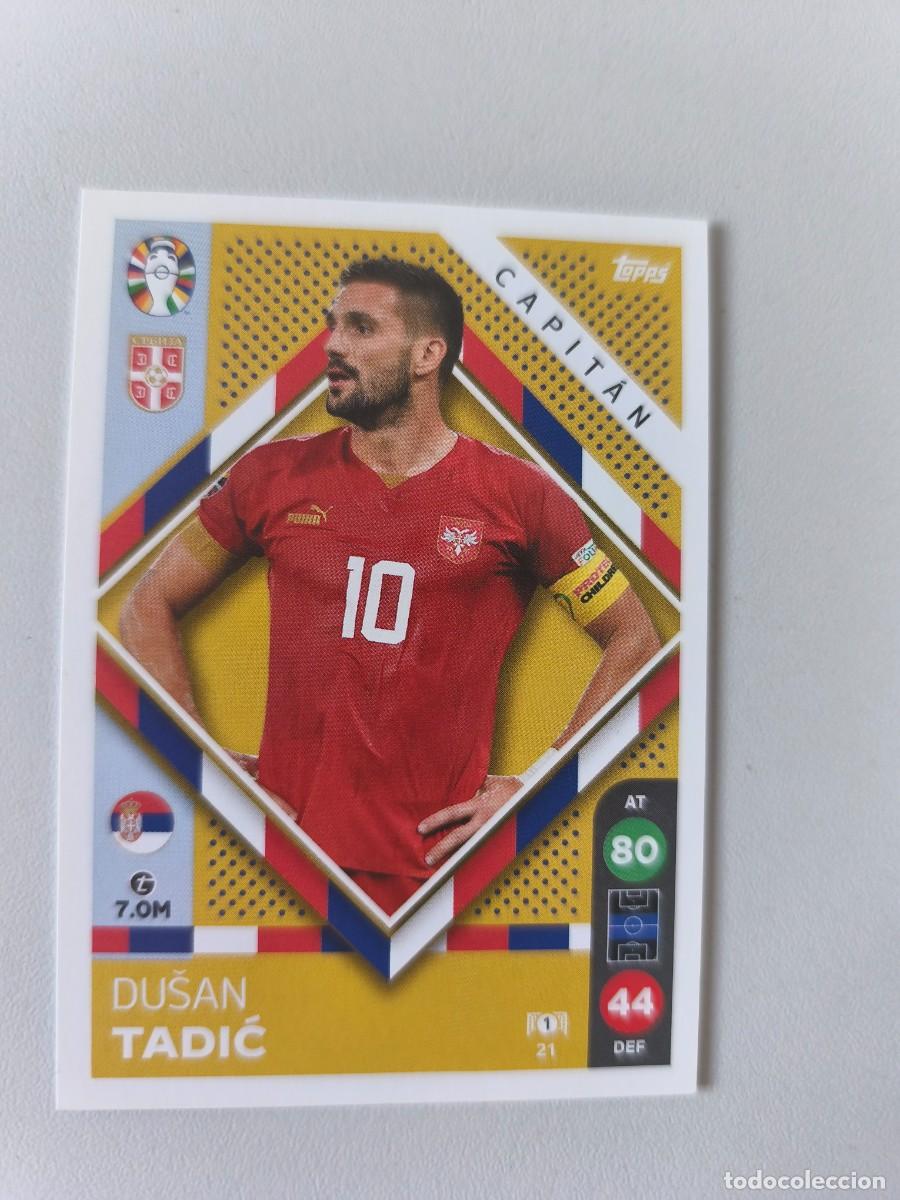 Cromos de F&uacute;tbol: EURO 2024 TOPPS CAPITAN DUSAN TADIC 21 CRM1