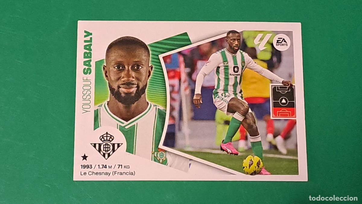 Cromos de F&uacute;tbol: LIGA ESTE 2024 2025 24 25 N&ordm; 6 SABALY BETIS NUEVO SIN PEGAR