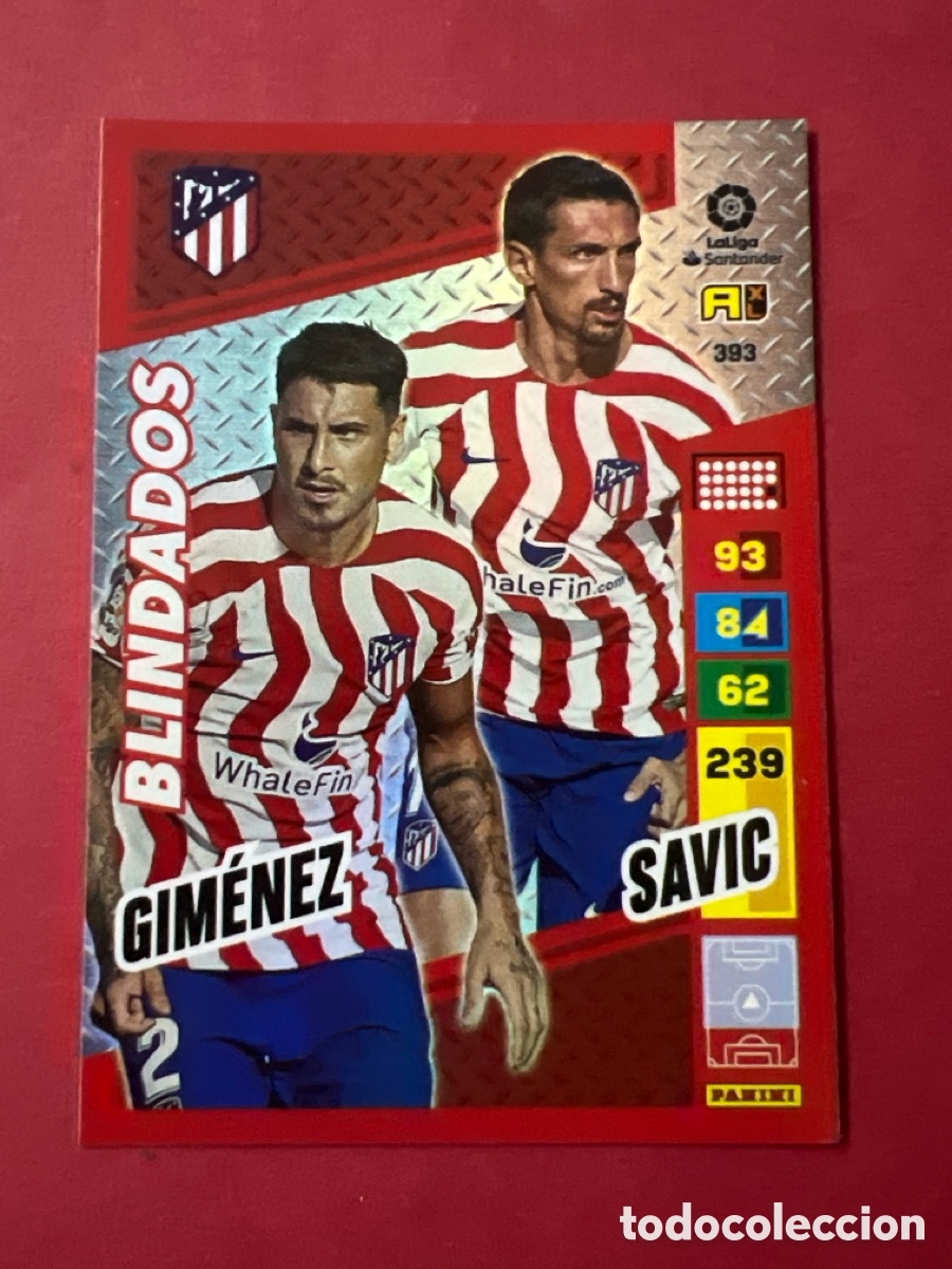 Cromos de F&uacute;tbol: C95. 393 GIMENEZ / SAVIC ATLETICO DE MADRID BLINDADOS FICHAS ALBUM ADRENALYN XL 2022 2023 22