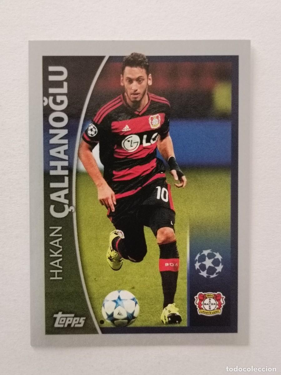 Cromos de F&uacute;tbol: #581 &Ccedil;ALHANOGLU (BAYER LEVERKUSEN) UEFA CHAMPIONS LEAGUE 2015/2016 TOPPS