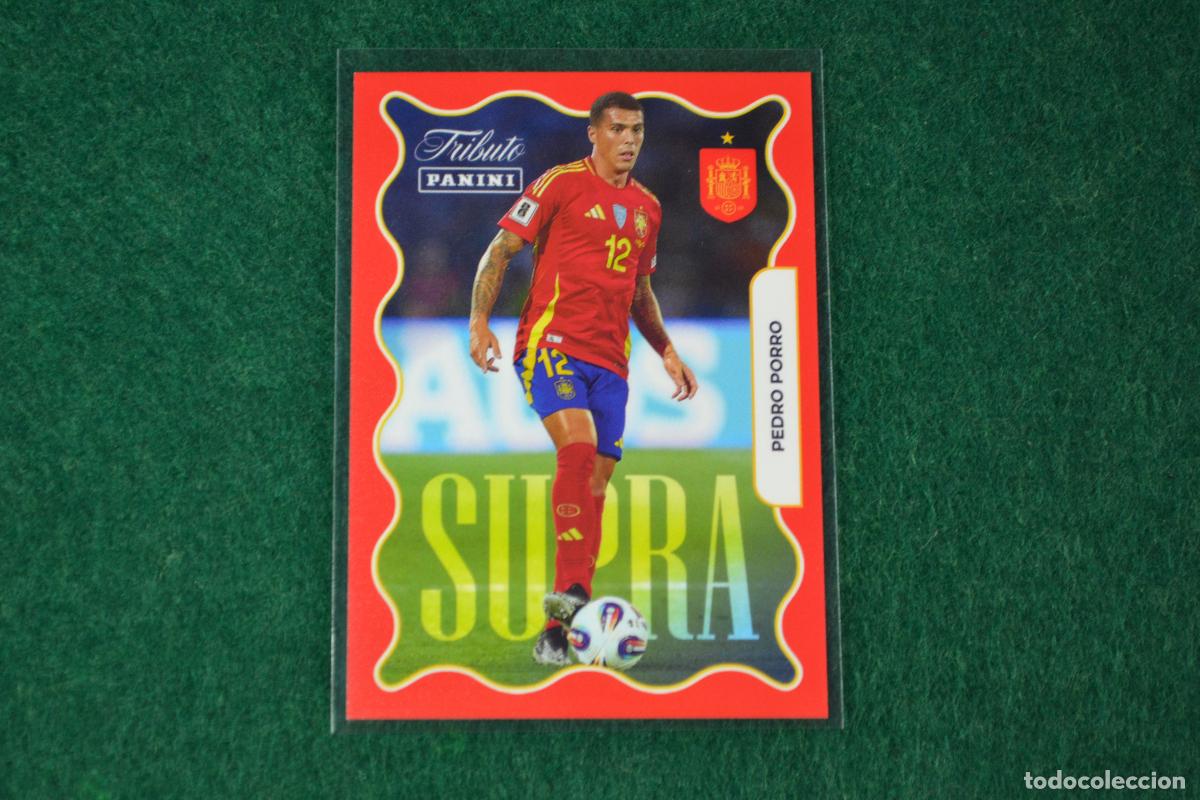 Cromos de F&uacute;tbol: PANINI TRIBUTO SELECCION ESPA&Ntilde;OLA 2010-2026 - 72 PEDRO PORRO INSERT SUPRA