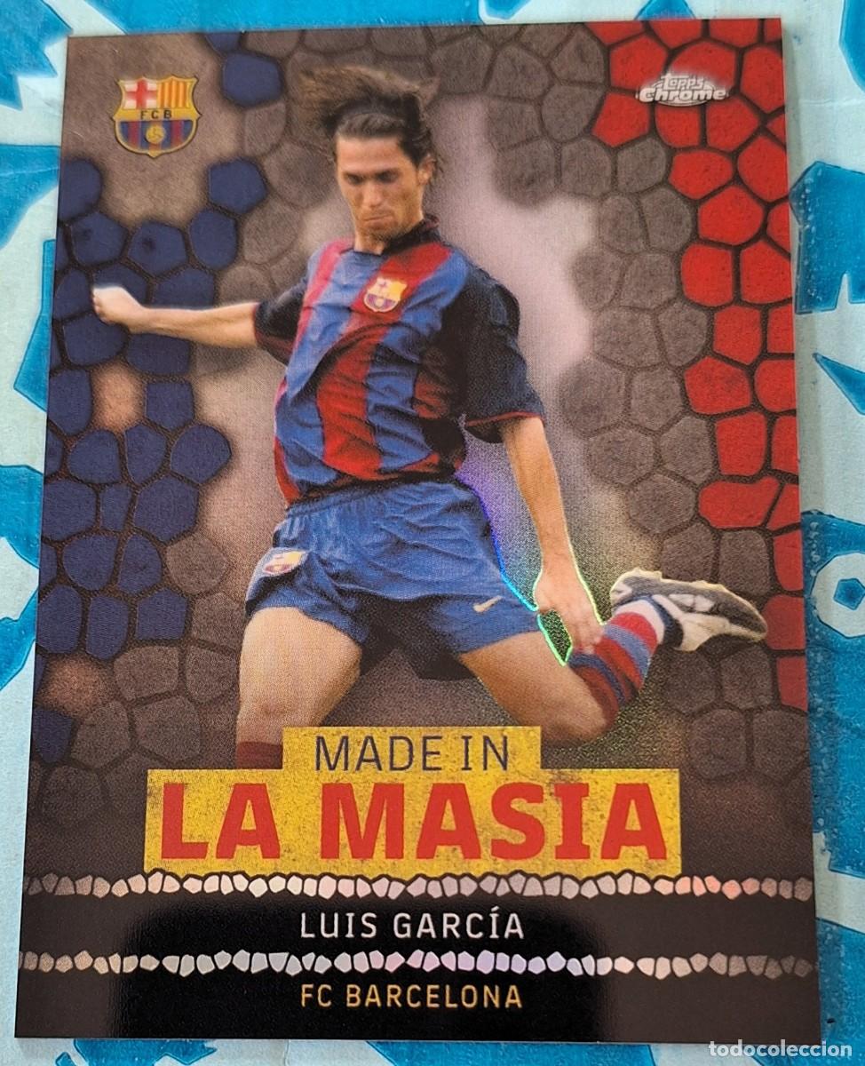 Cromos de F&uacute;tbol: Luis Garcia Barcelona Topps Chrome Soccer Made in La Masia
