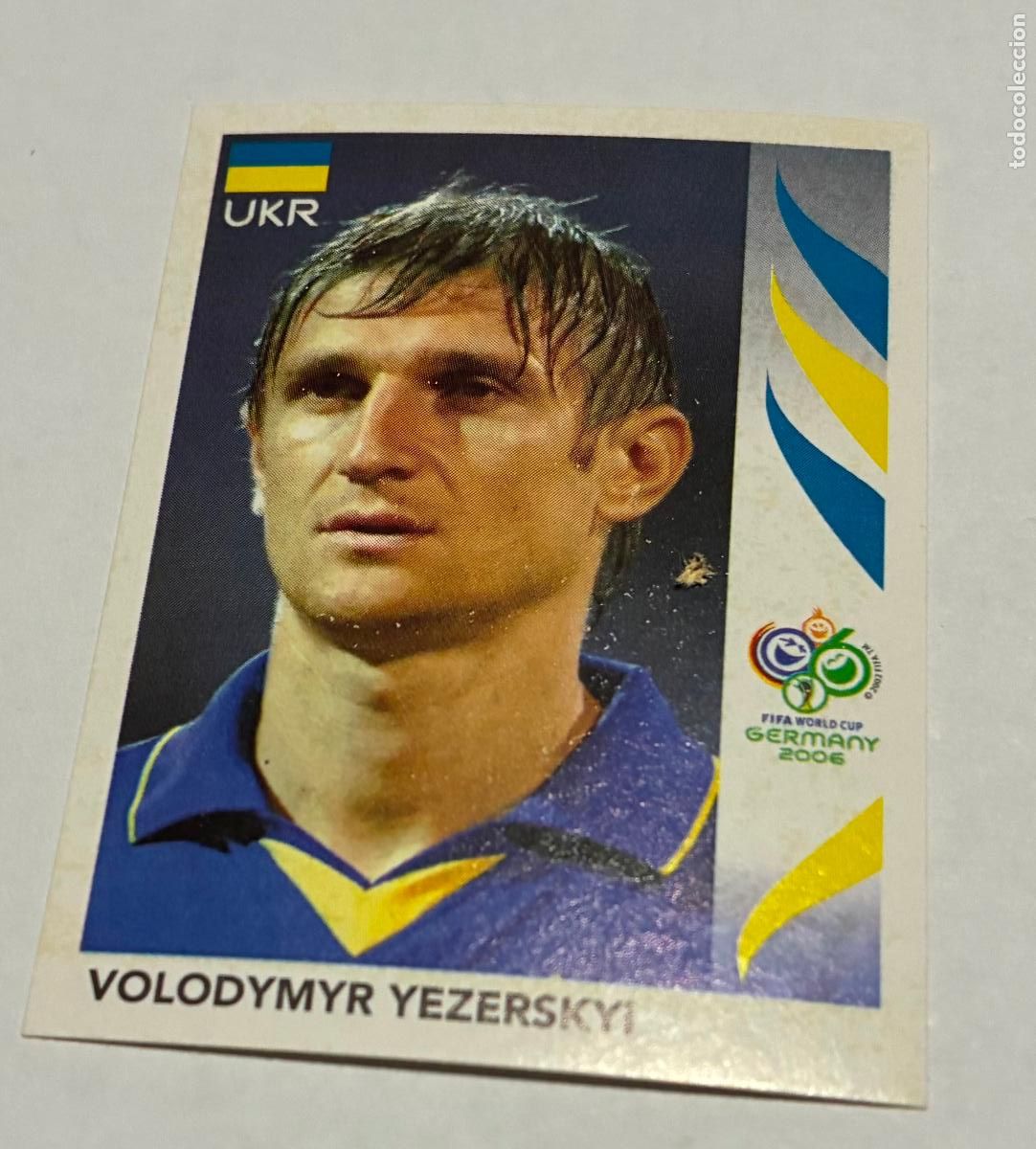 Football Stickers: CROMO FUTBOL MUNDIAL 2006 ALEMANIA, PANINI, Numero 557, VOLODYMYR WYEZERSKYI, Ucrania