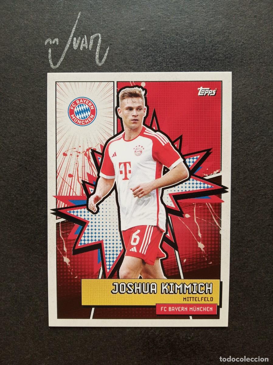Cromos de F&uacute;tbol: FCBH-5 HEROES KIMMICH BAYERN MUNCHEN ALEMANIA ⚽ TOPPS &reg; BAYER MUNICH FAN SET 2023 2024 23 24 NUEVO