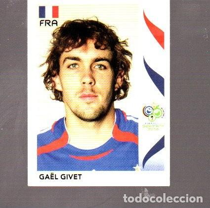 Cromos de F&uacute;tbol: CROMO FUTBOL FIFA WORLD CUP GERMANY A&Ntilde;O 2006 FRA GAEL GIVET N&ordm; 459 DE CASA PANINI