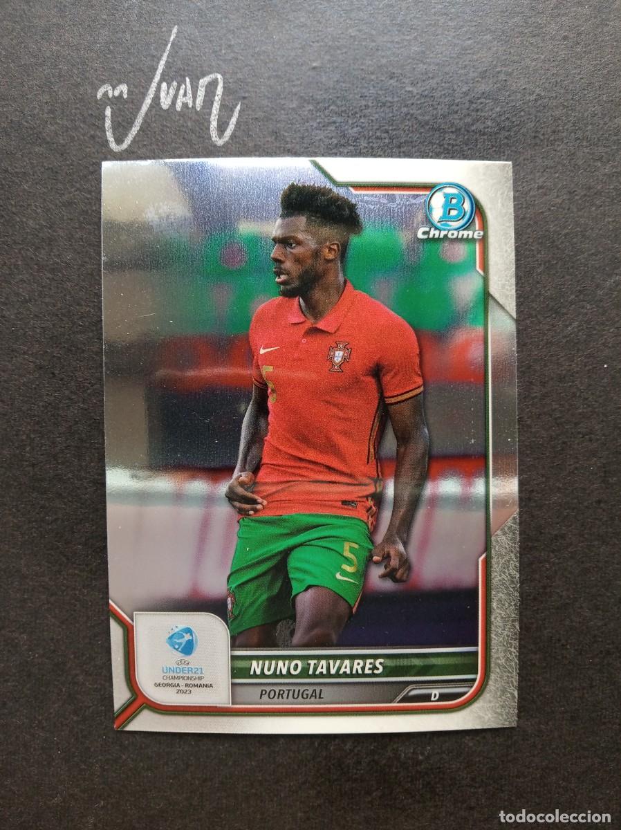 Fu&szlig;ball-Sticker: N&ordm; 44 NUNO TAVARES PORTUGAL BENFICA ARSENAL LAZIO ⚽ TOPPS &reg; BOWMAN CHROME UEFA UNDER 21 2023 NUEVO