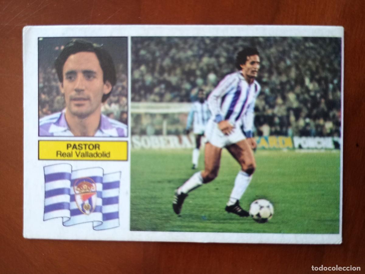 Cromos de F&uacute;tbol: Cromo f&uacute;tbol liga 82 83 1982 1983 ediciones este nuevo sin pegar baja Pastor Real Valladolid