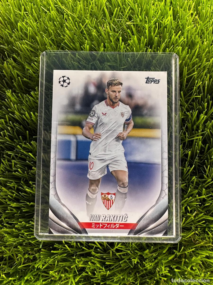 Cromos de F&uacute;tbol: N&ordm; 137 Ivan Rakitic Sevilla FC Topps UEFA Clubs Competitions Japan Edition 23 24