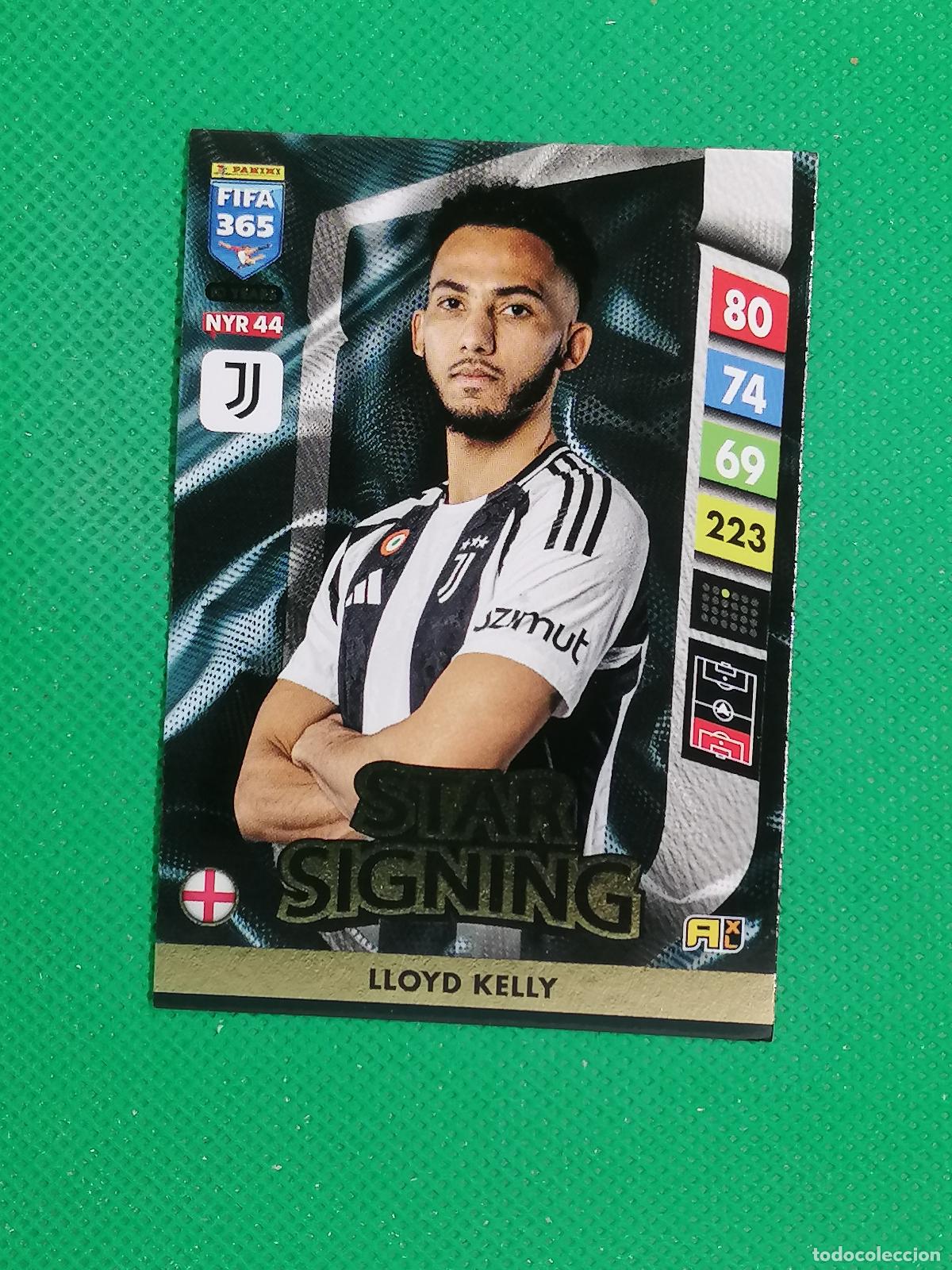 Cromos de F&uacute;tbol: NYR44 LLOYD KELLY JUVENTUS STAR SIGNING ⚽ NEW YEAR REVOLUTION ADRENALYN FIFA 365 2024 2025 24 25 ⚽