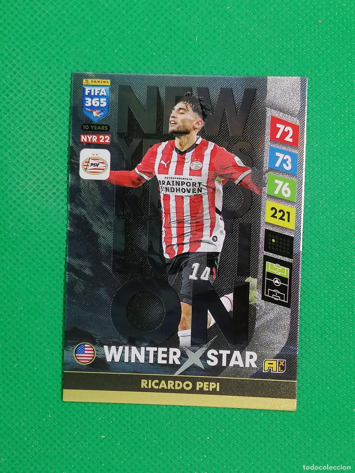 Cromos de F&uacute;tbol: NYR22 RICARDO PEPI PSV WINTER STAR⚽NEW YEAR REVOLUTION ADRENALYN FIFA 365 2024 2025 24 25 ⚽