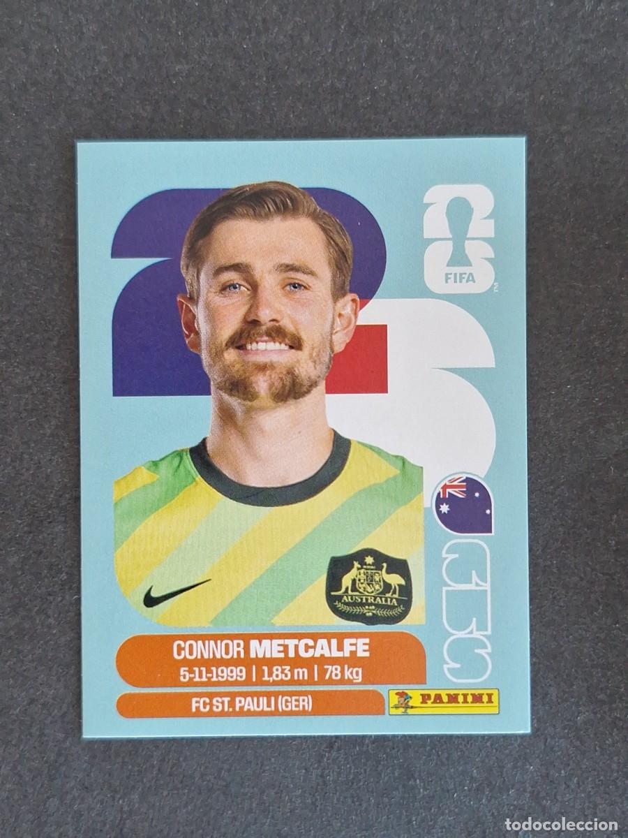 Cromos de F&uacute;tbol: L2 METCALFE SELECCION AUSTRALIA 15 PANINI MUNDIAL FIFA WORLD CUP 2026 PANINI NUNCA PEGADO SIN PEGAR