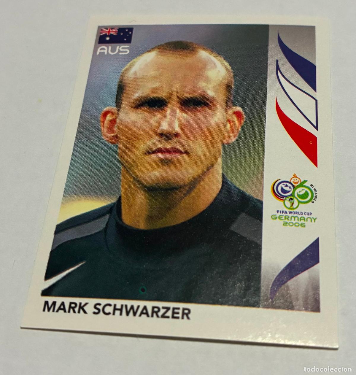 Cromos de F&uacute;tbol: CROMO FUTBOL MUNDIAL ALEMANIA 2006, PANINI, Numero 418, MARK SCHWARZER, Australia