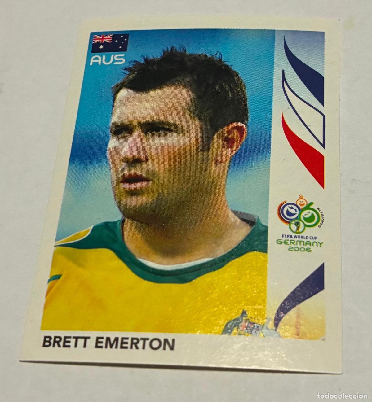 Cromos de F&uacute;tbol: CROMO FUTBOL MUNDIAL ALEMANIA 2006, PANINI, Numero 425, BRETT EMERTON, Australia