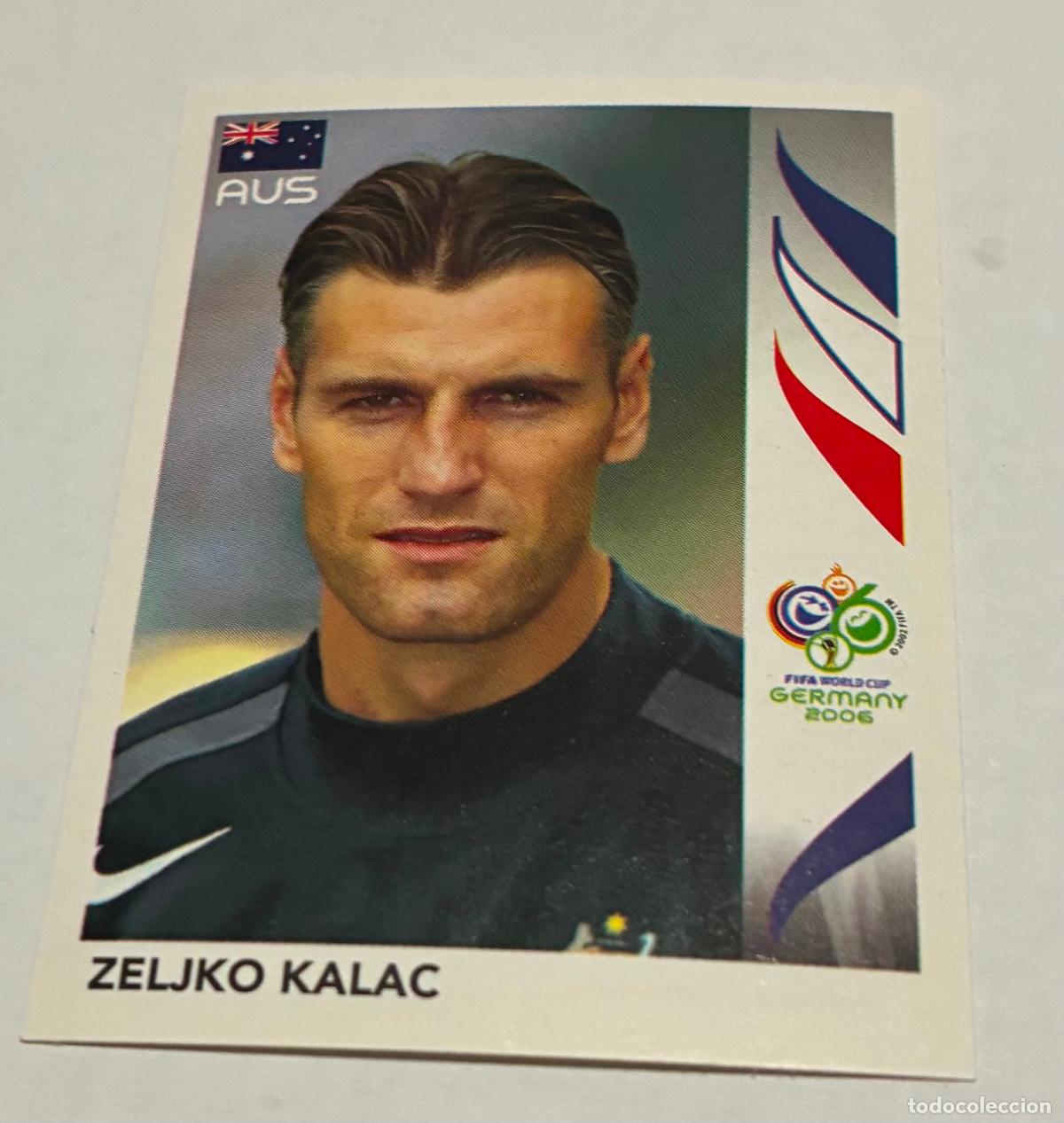 Cromos de F&uacute;tbol: CROMO FUTBOL MUNDIAL ALEMANIA 2006, PANINI, ZELJKO KALAC, Numero 434, Australia