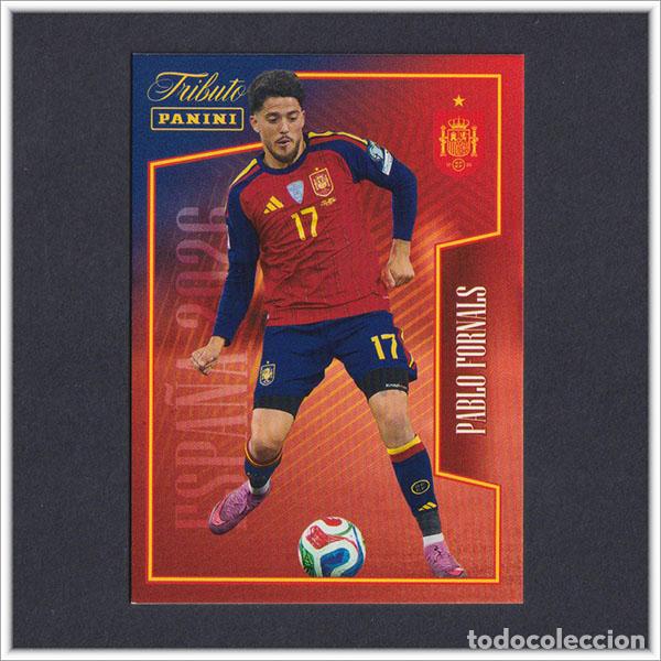 Cromos de F&uacute;tbol: TRIBUTO SELECCI&Oacute;N ESPA&Ntilde;OLA 2010 2026 PANINI PABLO FORNALS 58 ESPA&Ntilde;A COLECCI&Oacute;N LIGA ALBUM MUNDIAL