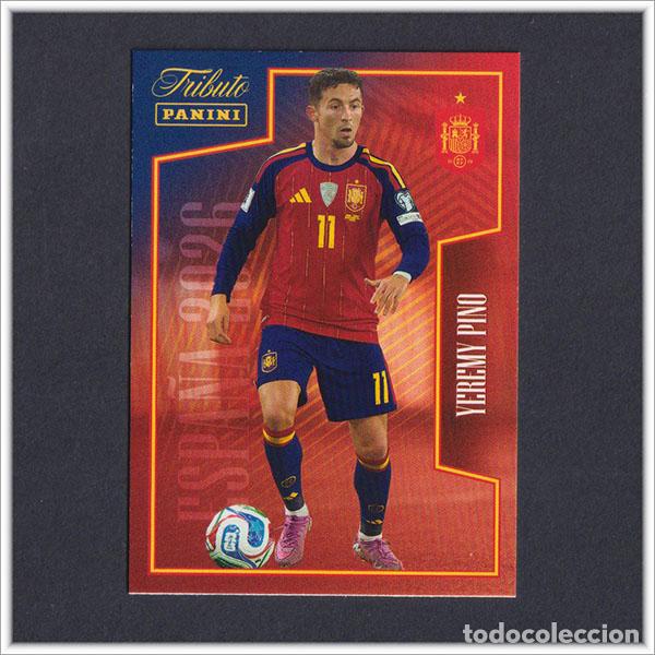 Cromos de F&uacute;tbol: TRIBUTO SELECCI&Oacute;N ESPA&Ntilde;OLA 2010 2026 PANINI YEREMI PINO 62 ESPA&Ntilde;A COLECCI&Oacute;N LIGA ALBUM MUNDIAL