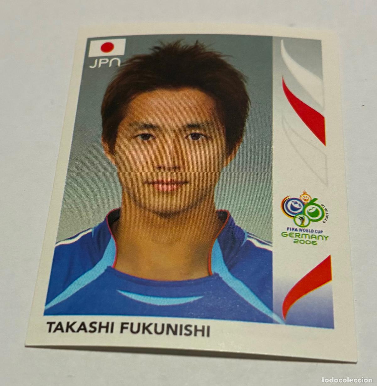 Cromos de Futebol: CROMO FUTBOL MUNDIAL ALEMANIA 2006, PANINI, Numero 444, TAKASHI FUKUNISHI, Japon