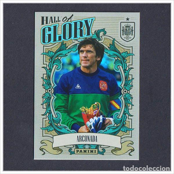 Cromos de F&uacute;tbol: TRIBUTO SELECCI&Oacute;N ESPA&Ntilde;OLA 2010 2026 PANINI ARCONADA HG1 HALL OF GLORY ESPA&Ntilde;A COLECCI&Oacute;N LIGA MUNDIAL