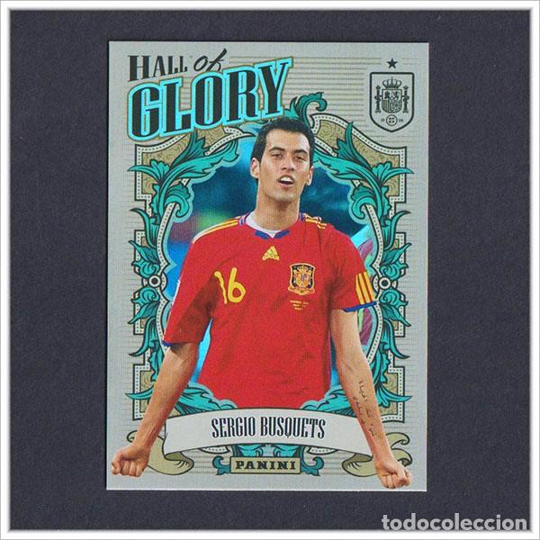Cromos de F&uacute;tbol: TRIBUTO SELECCI&Oacute;N ESPA&Ntilde;OLA 2010 2026 PANINI SERGIO BUSQUETS HG18 HALL OF GLORY ESPA&Ntilde;A LIGA MUNDIAL