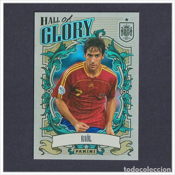 Cromos de F&uacute;tbol: TRIBUTO SELECCI&Oacute;N ESPA&Ntilde;OLA 2010 2026 PANINI RAUL GONZALEZ HG16 HALL OF GLORY ESPA&Ntilde;A LIGA MUNDIAL