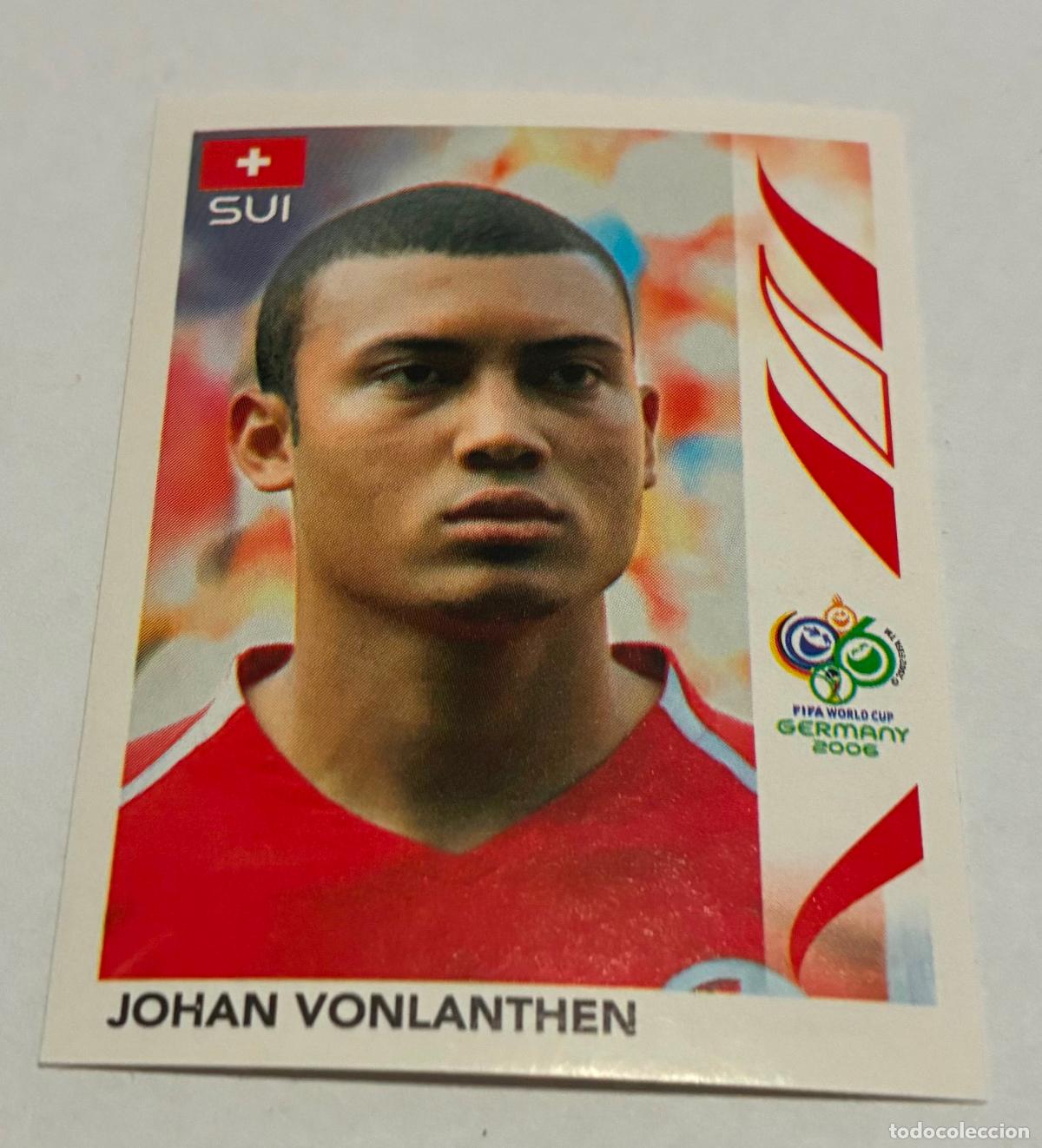 Cromos de F&uacute;tbol: CROMO FUTBOL MUNDIAL ALEMANIA 2006, PANINI, Numero 491, JOHAN VONLANTHEN, Suiza