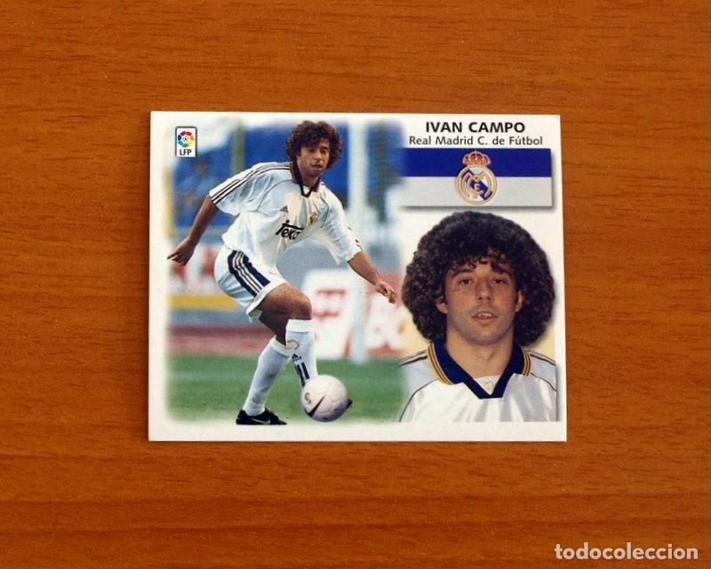 Cromos de F&uacute;tbol: Real Madrid - Iv&aacute;n Campo - Ediciones Este Liga 1999-2000, 99-00 - Nunca Pegado